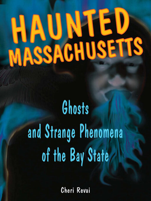 Title details for Haunted Massachusetts by Cheri Farnsworth - Available